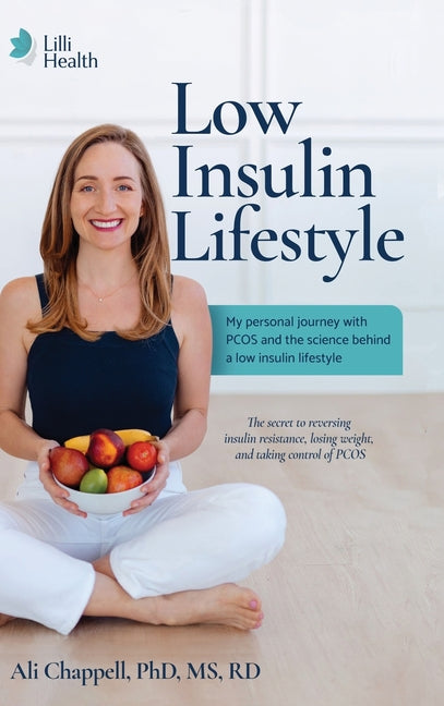 Book cover for Low Insulin Lifestyle: My personal journey with PCOS and the science behind a low insulin lifestyle