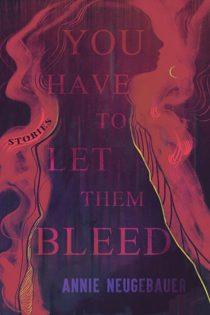 Book cover for You Have to Let Them Bleed