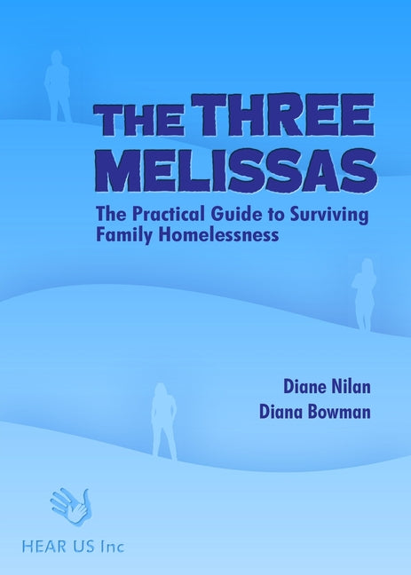 Book cover for Three Melissas: The Practical Guide to Surviving Family Homelessness