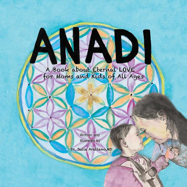 Book cover for Anadi: A Book about Eternal Love for Moms and Kids of All Ages