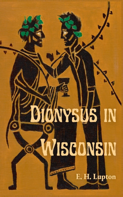 Book cover for Dionysus in Wisconsin