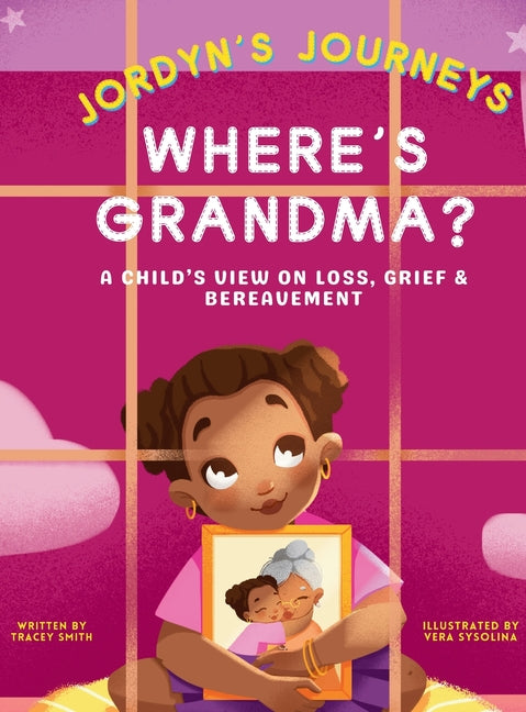 Book cover for Where's Grandma?: A Child's View on Loss, Grief & Bereavement