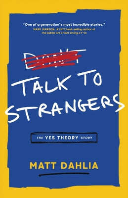 Book cover for Talk to Strangers: The Yes Theory Story