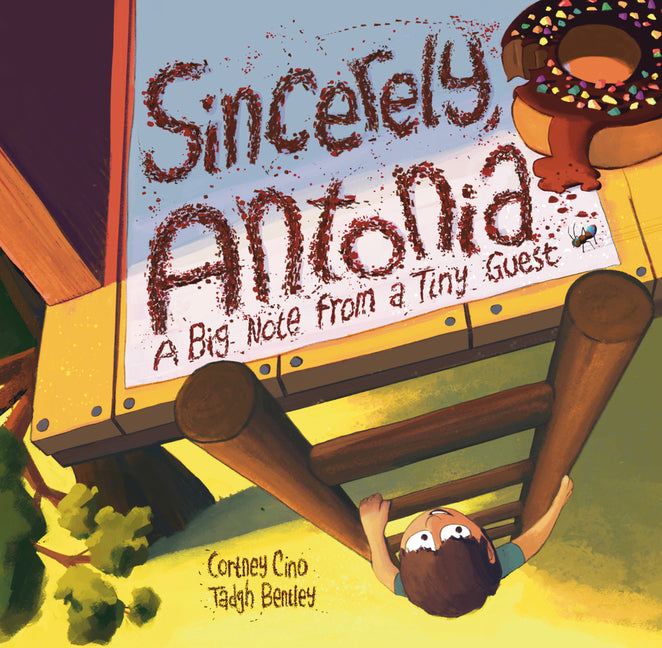 Book cover for Sincerely, Antonia: A Big Note from a Tiny Guest