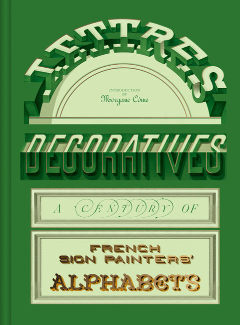 Book cover for Lettres Décoratives: A Century of French Sign Painters' Alphabets