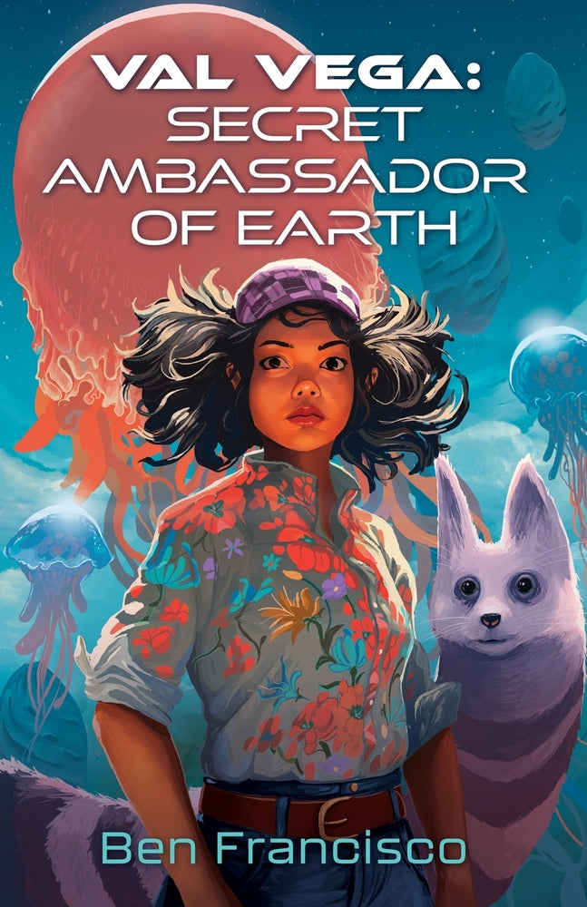 Book cover for Val Vega: Secret Ambassador of Earth