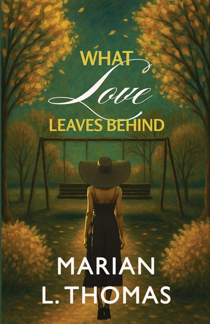 Book cover for What Love Leaves Behind