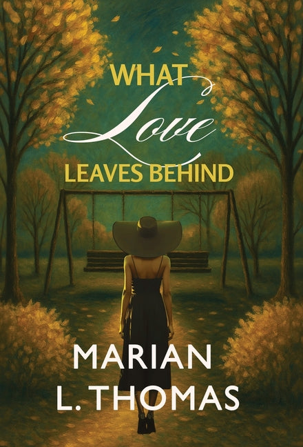 Book cover for What Love Leaves Behind