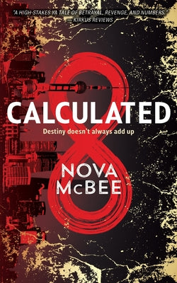 Book cover for Calculated: A YA Action Adventure Series