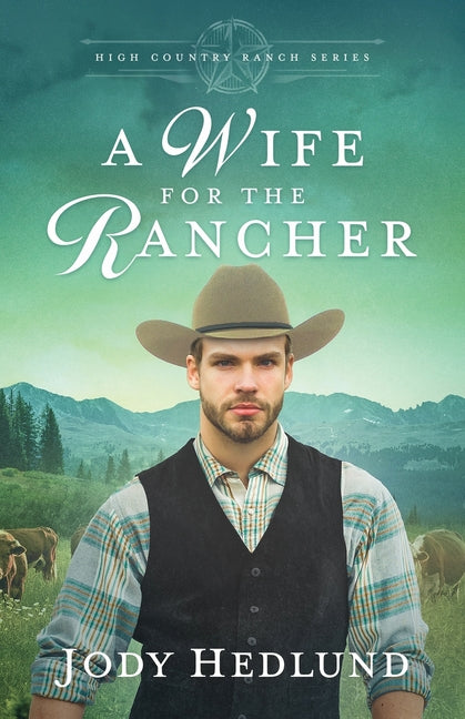 Book cover for Wife for the Rancher: A Sweet Historical Romance