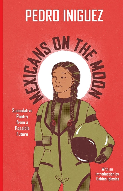 Book cover for Mexicans on the Moon: Speculative Poetry from a Possible Future