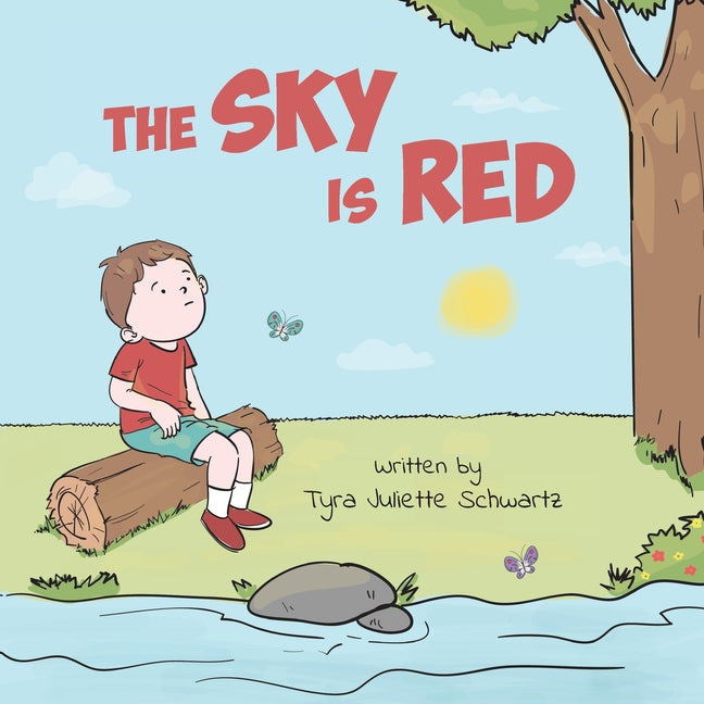 Book cover for Sky Is Red: A Children's Book to Encourage Self-Trust, Confidence and Inner Strength. Self-Trust is a Superpower!