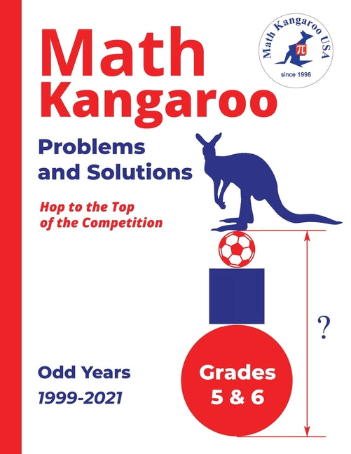 Book cover for Math Kangaroo Problems and Solutions - Grades 5 & 6 - Odd Years