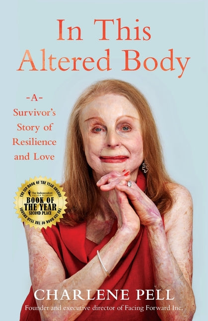 Book cover for In This Altered Body: A Survivor's Story of Resilience and Love
