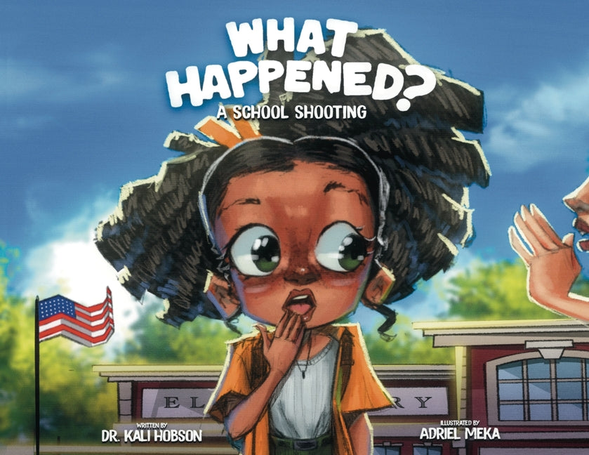 Book cover for What Happened: A School Shooting