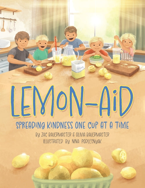 Book cover for Lemon-Aid: Spreading Kindness One Cup at a Time