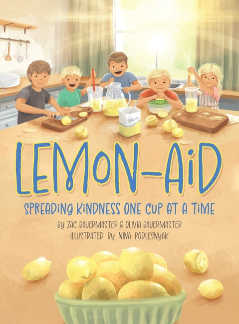 Book cover for Lemon-Aid: Spreading Kindness One Cup at a Time