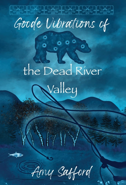 Book cover for Goode Vibrations of the Dead River Valley
