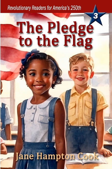 Book cover for Pledge to the Flag: Revolutionary Readers for America's 250th Level 3