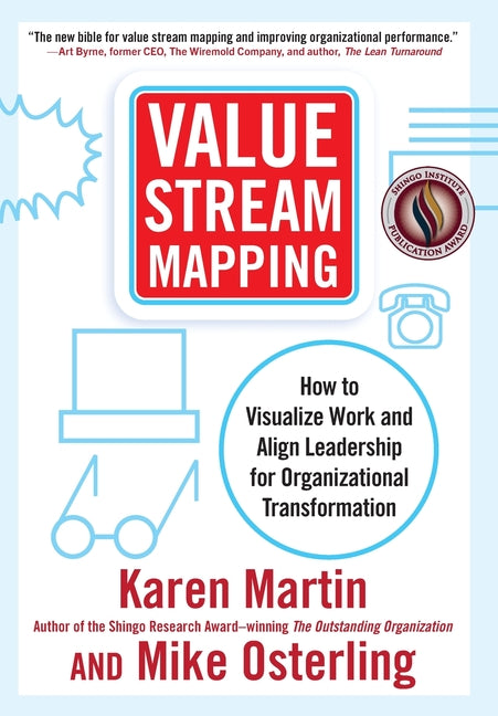 Book cover for Value Stream Mapping: How to Visualize Work and Align Leadership for Organizational Transformation