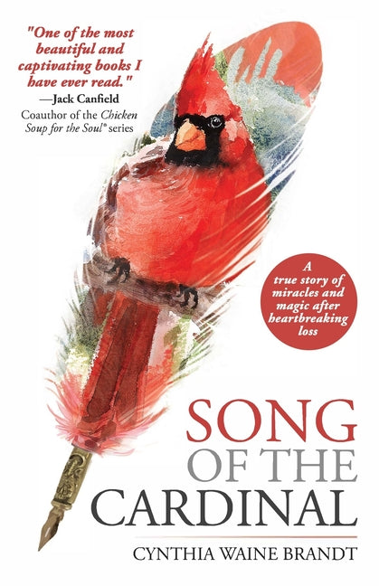 Book cover for Song of the Cardinal: A true story of miracles and magic after heartbreaking loss