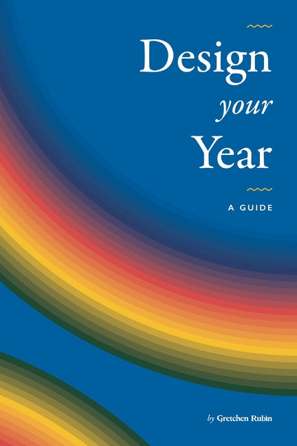 Book cover for Design Your Year: A Guide by Gretchen Rubin