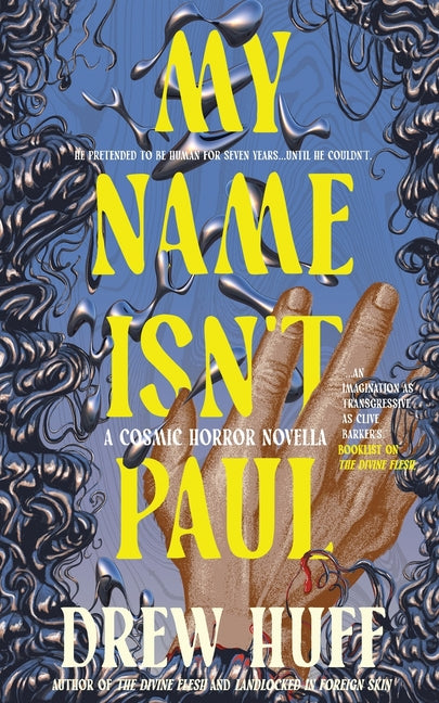 Book cover for My Name Isn't Paul: A Cosmic Horror Novella
