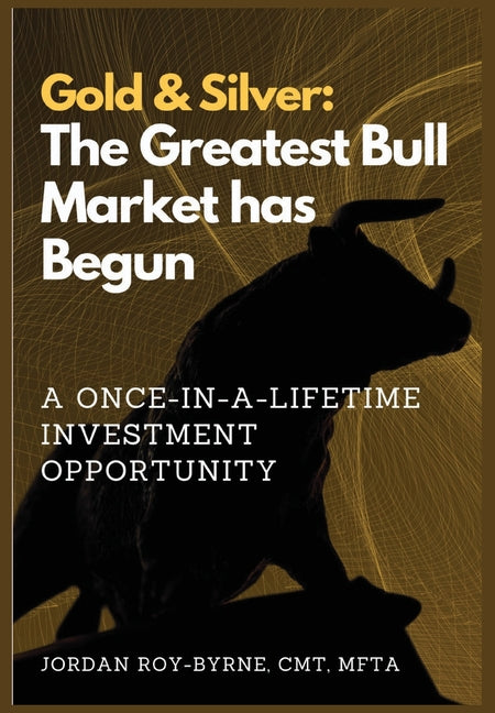 Book cover for Gold & Silver: The Greatest Bull Market has Begun