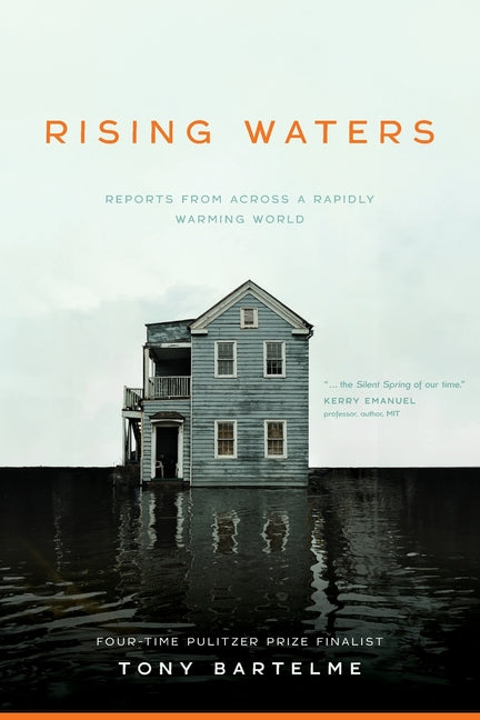 Book cover for Rising Waters: Reports from Across a Rapidly Warming World
