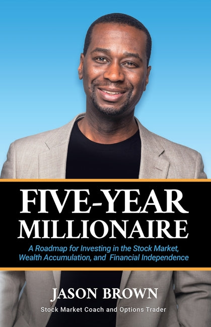 Book cover for Five-Year Millionaire: A Roadmap for Investing in the Stock Market, Wealth Accumulation, and Financial Independence