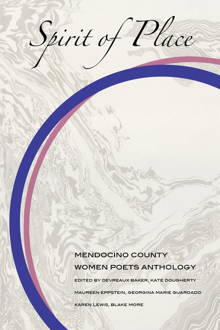 Book cover for Spirit of Place: Mendocino County Women Poets Anthology