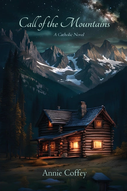 Book cover for Call of the Mountains: A Catholic Novel