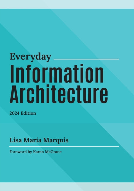 Book cover for Everyday Information Architecture (2024)