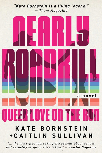 Book cover for Nearly Roadkill: Queer Love on the Run