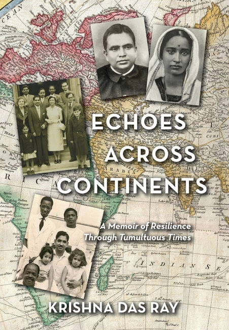 Book cover for Echoes Across Continents: A Memoir of Resilience Through Tumultuous Times