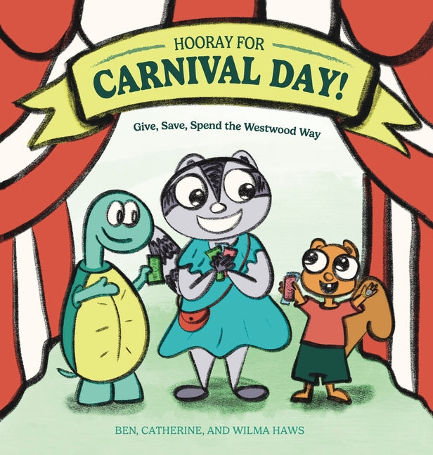 Book cover for Hooray for Carnival Day!: Give, Save, Spend the Westwood Way