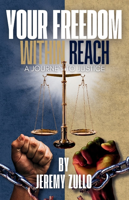 Book cover for Your Freedom Within Reach: A Journey to Justice