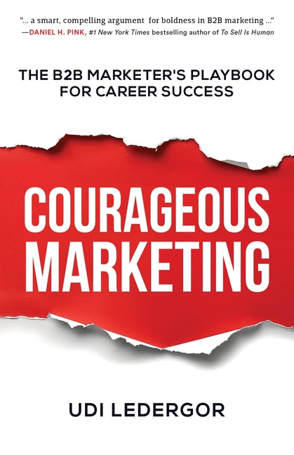 Book cover for Courageous Marketing: The B2B Marketer's Playbook for Career Success