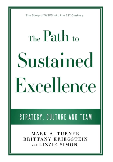 Book cover for Path to Sustained Excellence: Strategy, Culture and Team: The Story of WSFS into the 21st Century