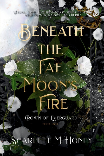 Book cover for Beneath the Fae Moon's Fire: An Epic Romantic Fantasy