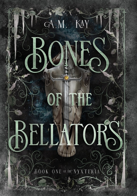 Book cover for Bones of the Bellators: Book One of the Nyxteria