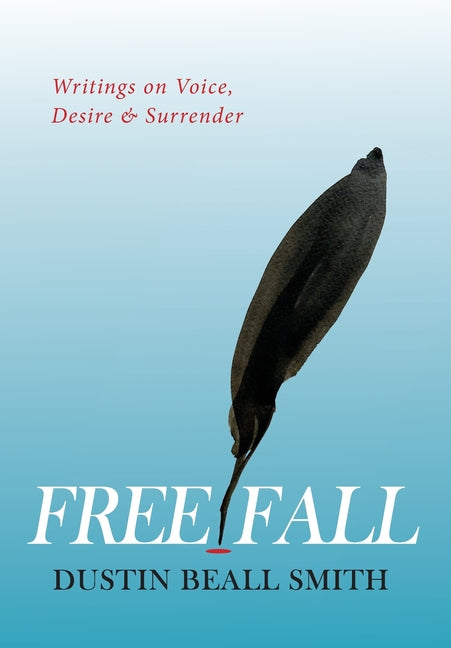Book cover for Free Fall: Writings on Voice, Desire, and Surrender