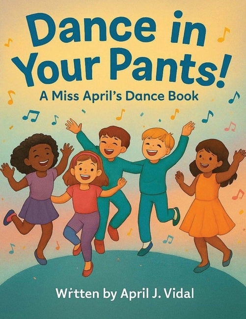 Book cover for Dance in Your Pants!