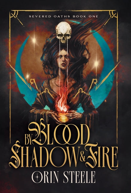 Book cover for By Blood, Shadow, & Fire