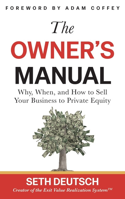 Book cover for Owner's Manual: Why, When, and How to Sell Your Business to Private Equity