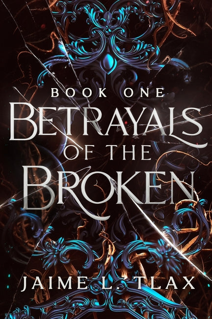 Book cover for Betrayals of the Broken