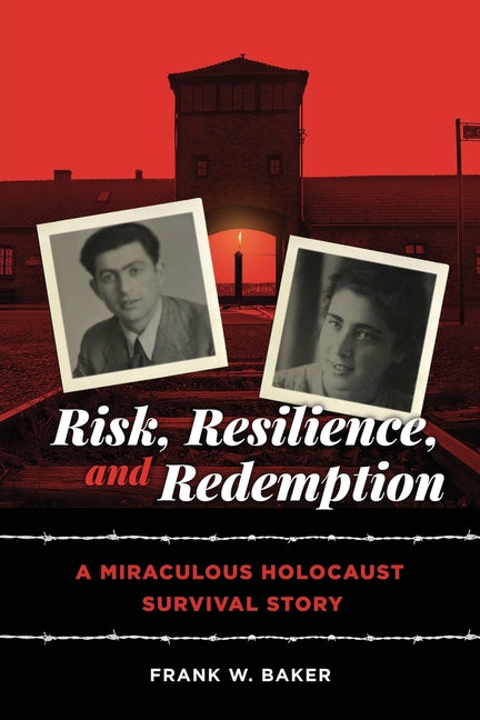 Book cover for Risk, Resilience, and Redemption: A Miraculous Holocaust Survival Story