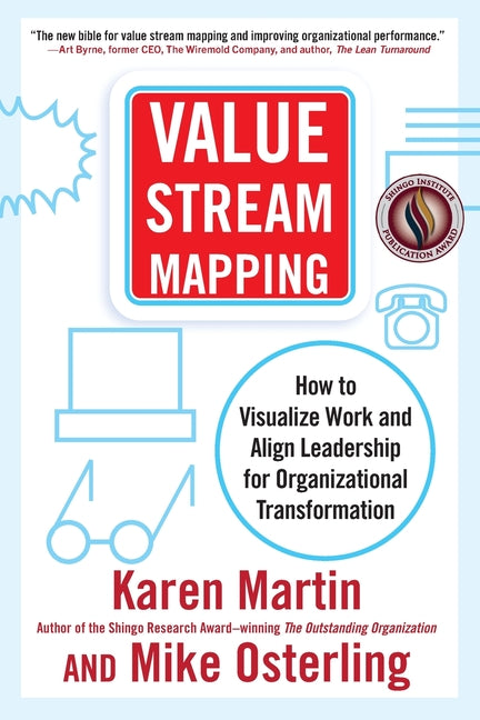 Book cover for Value Stream Mapping: How to Visualize Work and Align Leadership for Organizational Transformation