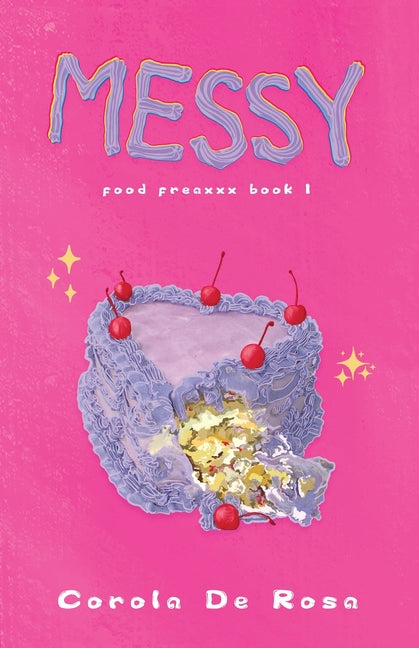 Book cover for Messy: Food Freaxxx Book 1