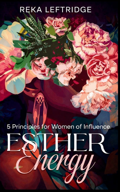 Book cover for Esther Energy: 5 Principles for Women of Influence